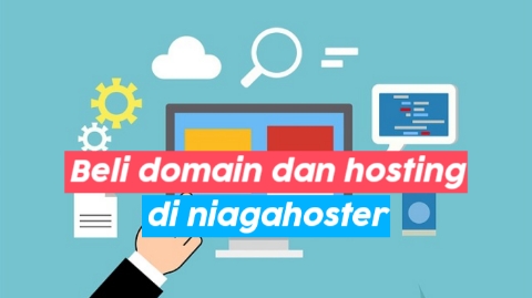 Cara membeli domain dan hosting di niagahoster