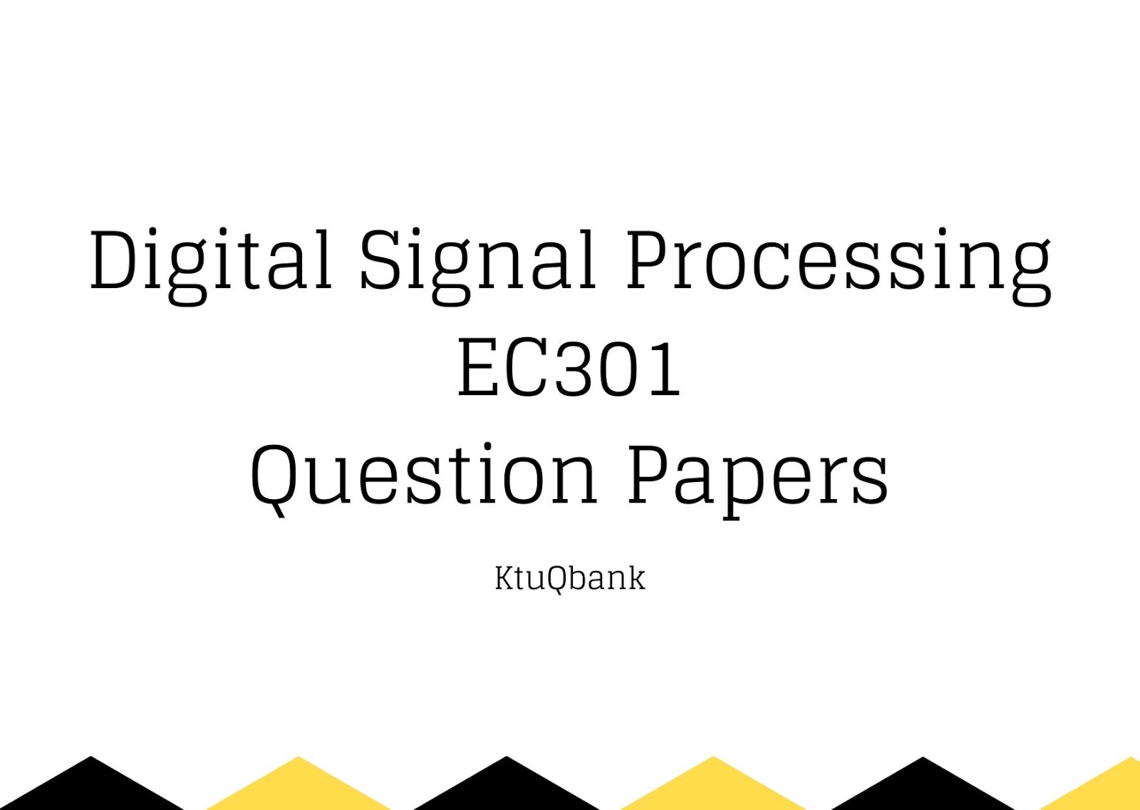 Digital Signal Processing EC301 Question Papers (2015 batch) KtuQbank