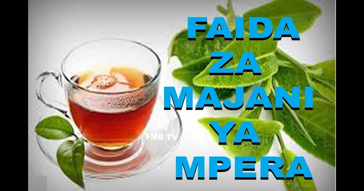 FAIDA ZA MAJANI YA MPERA