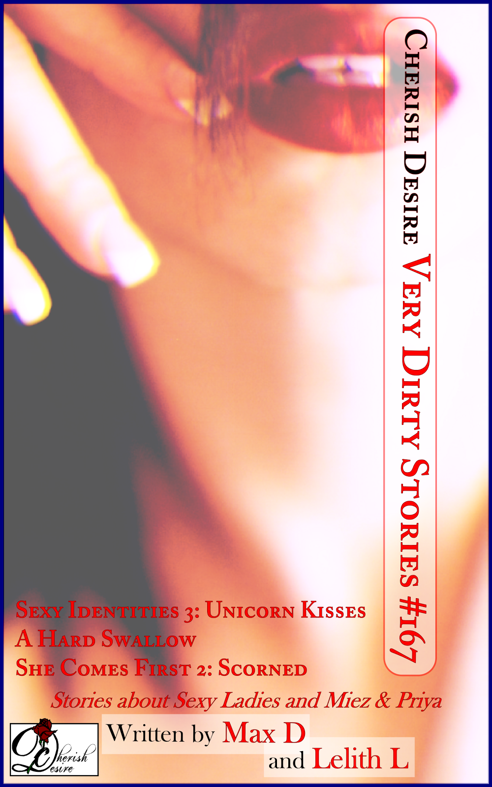 Cherish Desire: Very Dirty Stories #167, Max D, Lelith L, erotica