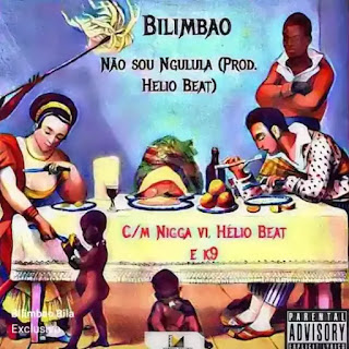 Bilimbao - Ngulula (feat. Nigga Vi, Hélio Beat & K9)