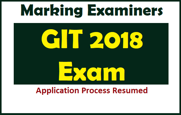 Application : Selection of Marking Examiners for GIT 2018 Exam 