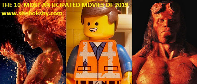 THE 10  MOST ANTICIPATED MOVIES OF 2019