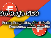 Off-Page SEO - Dasar, Pengertian, dan Teknik Penerapan untuk Website Off-Page SEO - Dasar, Pengertian, dan Teknik Penerapan untuk Website
