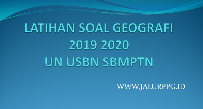 Soal essay usbn geografi 2019 03 image