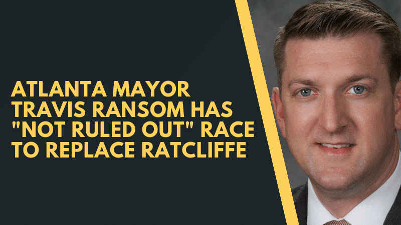 Travis Ransom sounds like a candidate and has "not ruled out" race for Congress