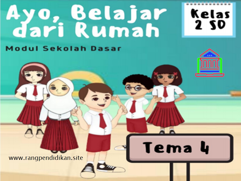 Modul Bdr Aki Bagi Tema 4 Kelas 2 Sd Mi Kurikulum 2013 Ruang Pendidikan
