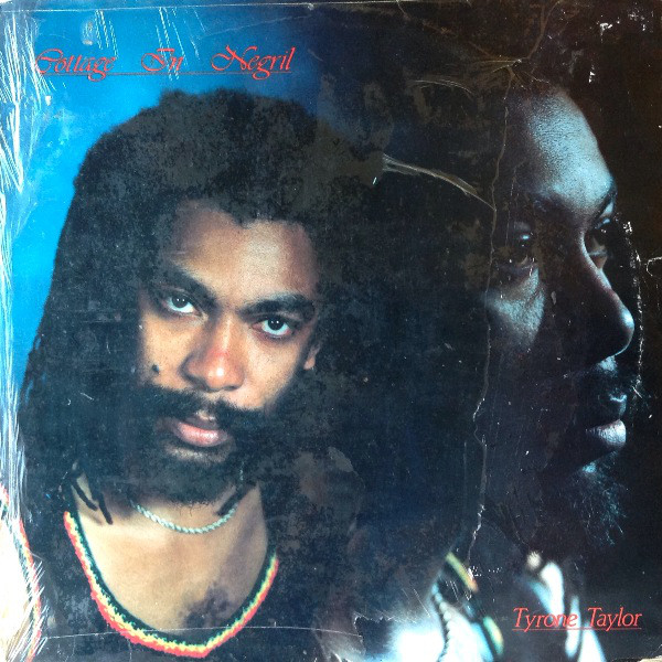 Kingston Roots: Tyrone Taylor - Cottage In Negril
