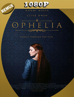 Ophelia (2019) BDRemux [1080p] Latino [Google Drive] Panchirulo