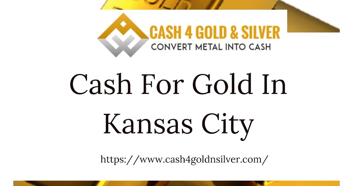 We Buy Gold And Silver In Kansas City