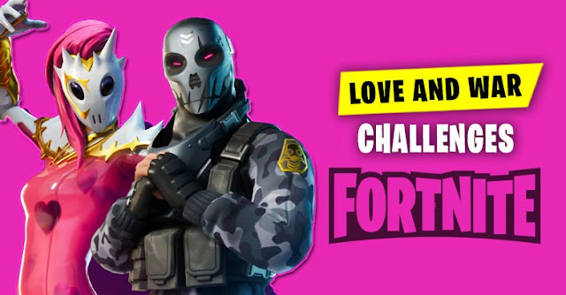 fortnite love and war challenges