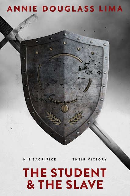 The Student and the Slave by Annie Douglass Lima