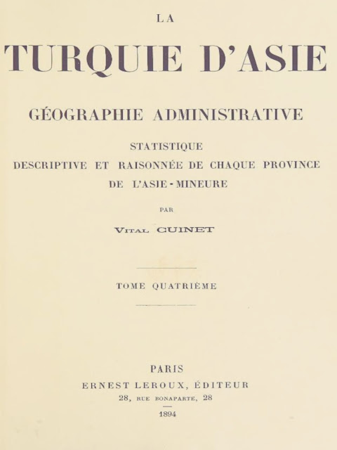 La Turquie d'Asie, géographie administrative: statistique, descriptive et raisonnée de chaque province de l' Asie Mineure. Vital Cuinet (1890)