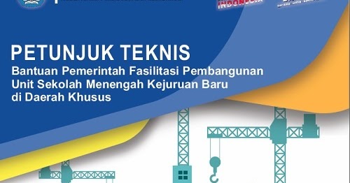 Juknis Bantuan Pemerintah Fasilitasi Pembangunan Unit Sekolah Menengah Kejuruan Baru Di Daerah Khusus Tahun 2020 Sinau Thewe Com