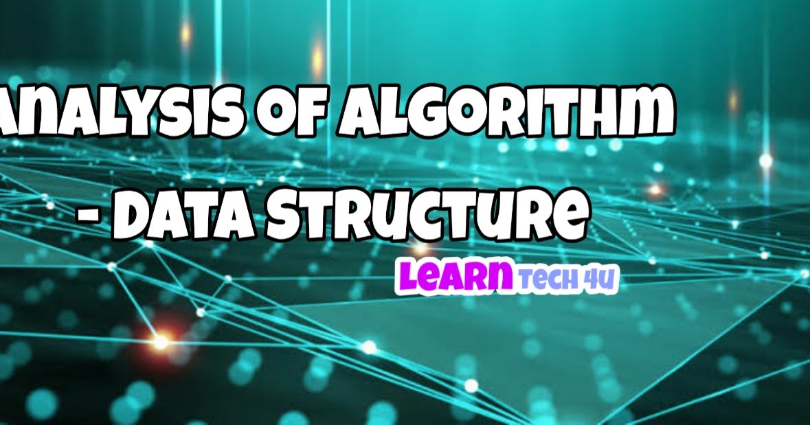 Analysis of algorithm - Data Structure
