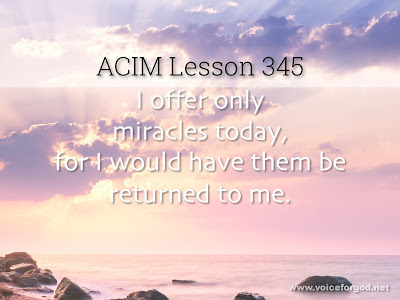 [Image: ACIM-Lesson-345-Workbook-Quote-Wide.jpg]
