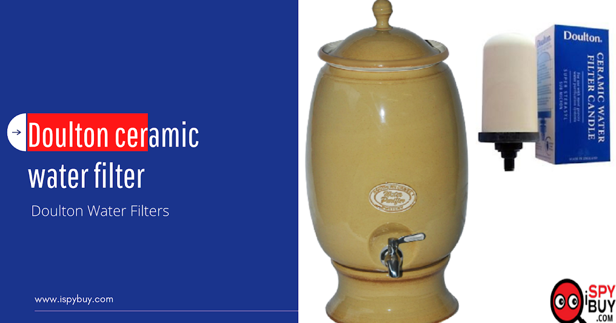Doulton Ceramic Water Filter