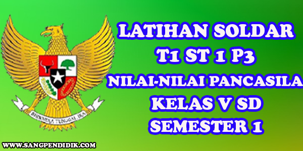 LATIHAN SOLDAR TEMA 1 SUBTEMA 1 PEMBELAJARAN 3 NILAINILAI