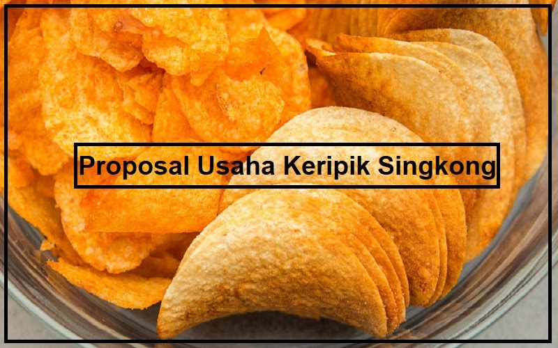 Contoh Proposal Keripik Singkong Membuat Proposal Usaha Keripik Singkong Gambaran Manfaat Ekonomi Usaha Keripik Ini Sangat Menjanjikan Keuntungan Yang Bisa Didapatkan Frikilandia Manga Contoh Proposal Keripik Singkong Membuat Proposal Usaha Keripik Singkong Gambaran Manfaat Ekonomi Usaha Keripik Ini Sangat Menjanjikan Keuntungan Yang Bisa Didapatkan Frikilandia Manga