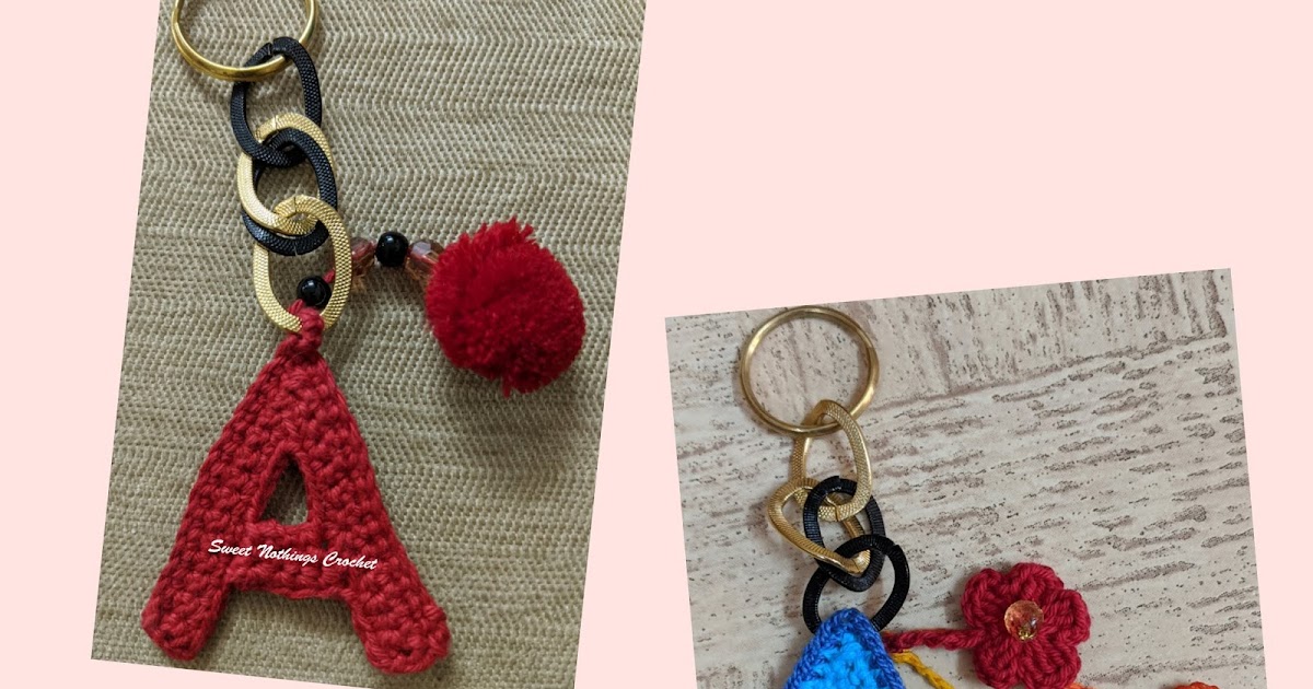 Sweet Nothings Crochet ALPHABET KEY CHAINS
