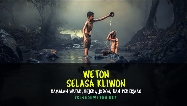 Weton Selasa Kliwon Weton Selasa Kliwon