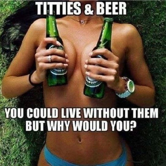 They have bikinis, I have beers and there's that Powerball jackpot tha...