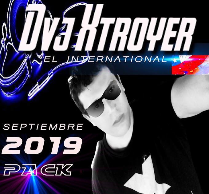 Dvj Xtroyer Pack Septiembre 2019