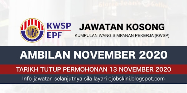 Jawatan Kosong KWSP November 2020