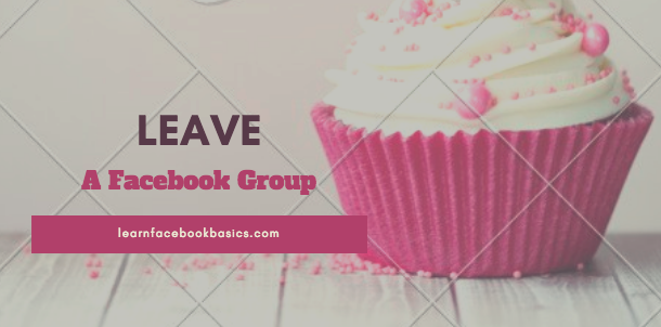 How to Remove Myself from a Group on Facebook | Leave Facebook Group