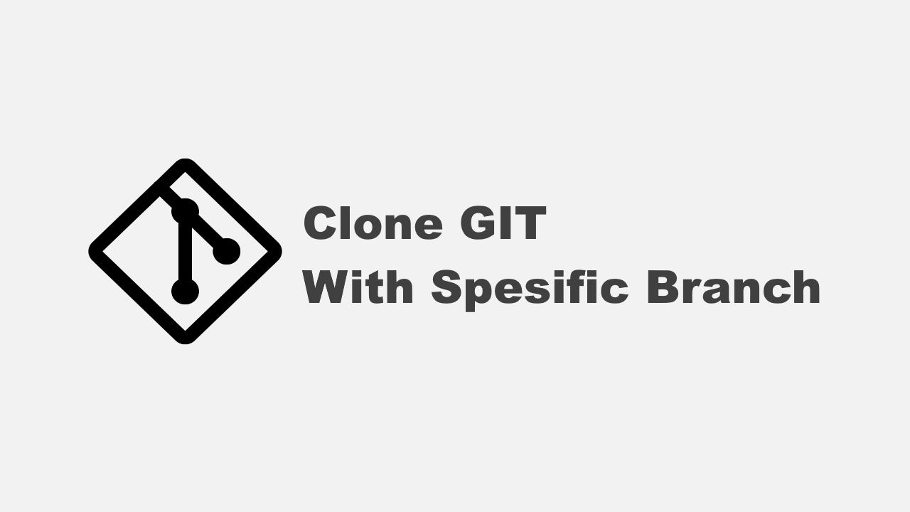 Clone Branch Tertentu Pada GIT TataAdiN