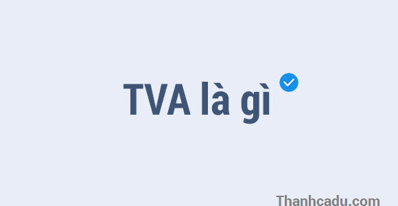 TVA là gì