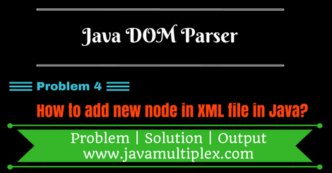 Add new node in XML file using DOM Parser