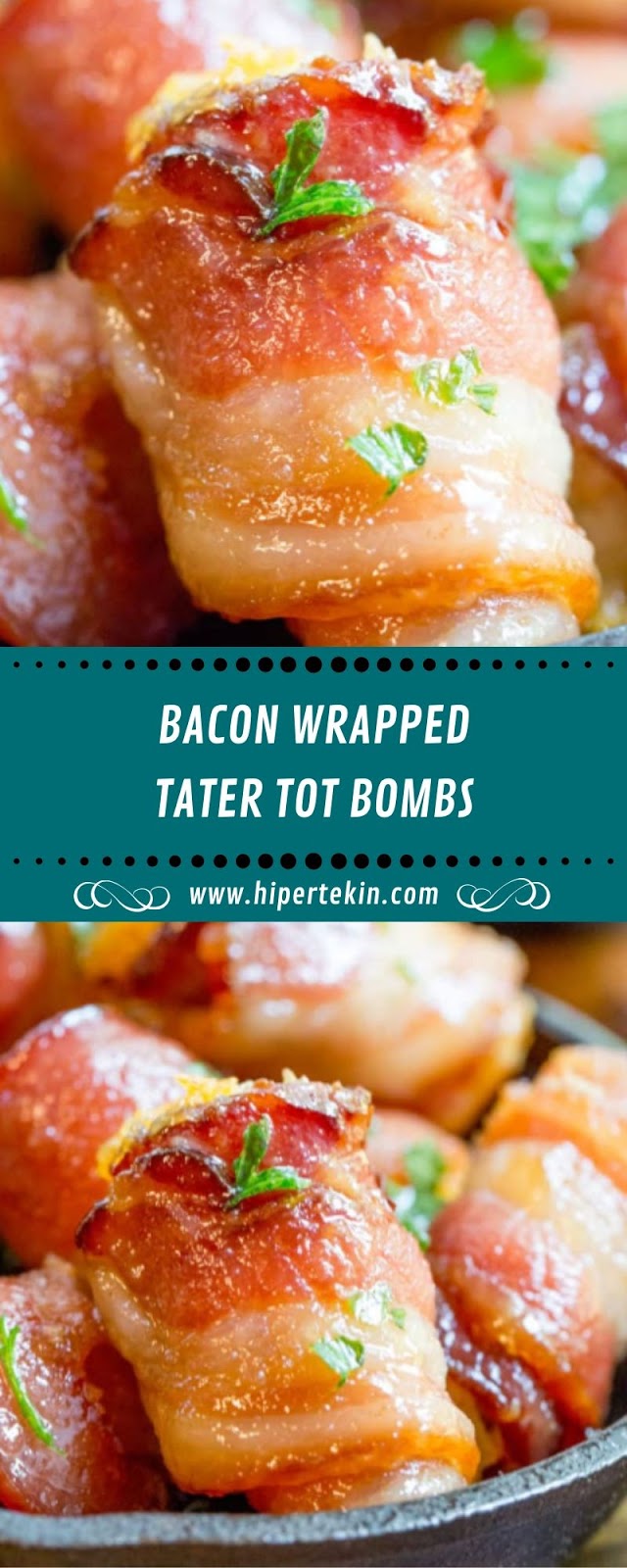 BACON WRAPPED TATER TOT BOMBS