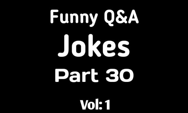 Funny Q&A Jokes - Part 30: CoverImage