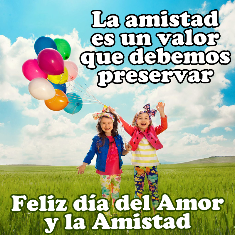 14 de Febrero Dia de San Válentin :) Amor y Amistad  La%2Bamistad%2Bes%2Bun%2Bvalor%2Bque%2Bdebemos%2Bpreservar%2Bfeliz%2Bdia%2Bdel%2Bamor%2By%2Bla%2Bamistad%2Bni%25C3%25B1as%2Bamigas%2Bcon%2Bglobos