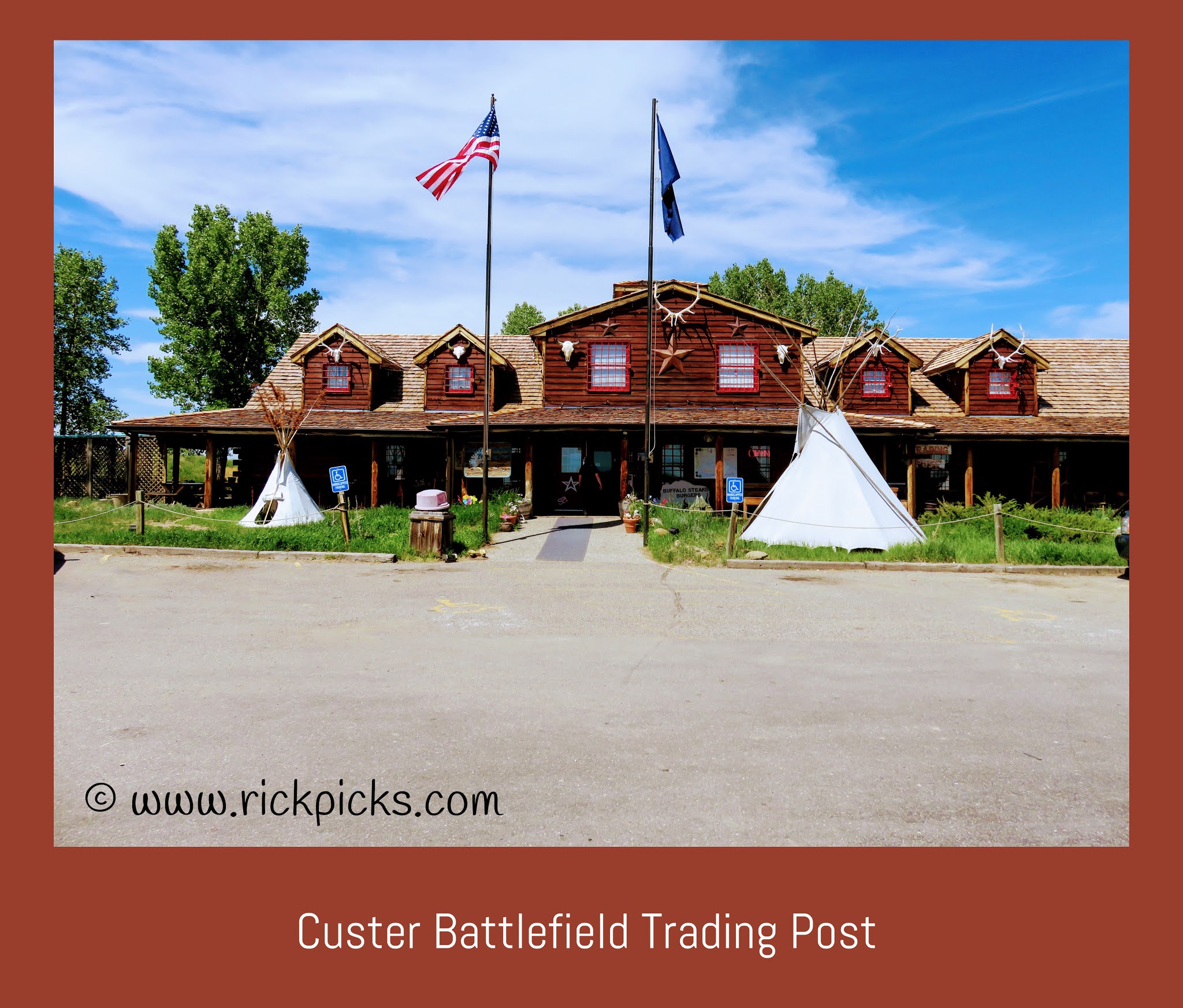 Rick's Picks Custer Battlefield Trading Post at Little Bighorn