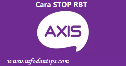 Cara Stop Rbt Axis Menggunakan Sms