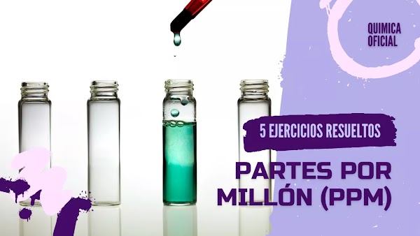 ▷ Partes Por Millón (ppm) en Química【 5 Ejercicios Resueltos 】 