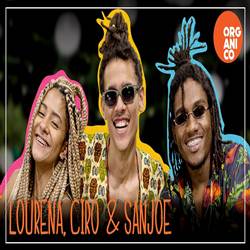 Amor Livre - Lourena, Ciro e San Joe Orgânico Verão #2 Mp3 Baixar Amor Livre - Lourena, Ciro e San Joe Orgânico Verão #2 Mp3