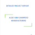 Project Report on Aloe Vera Shampoo Manufacturing