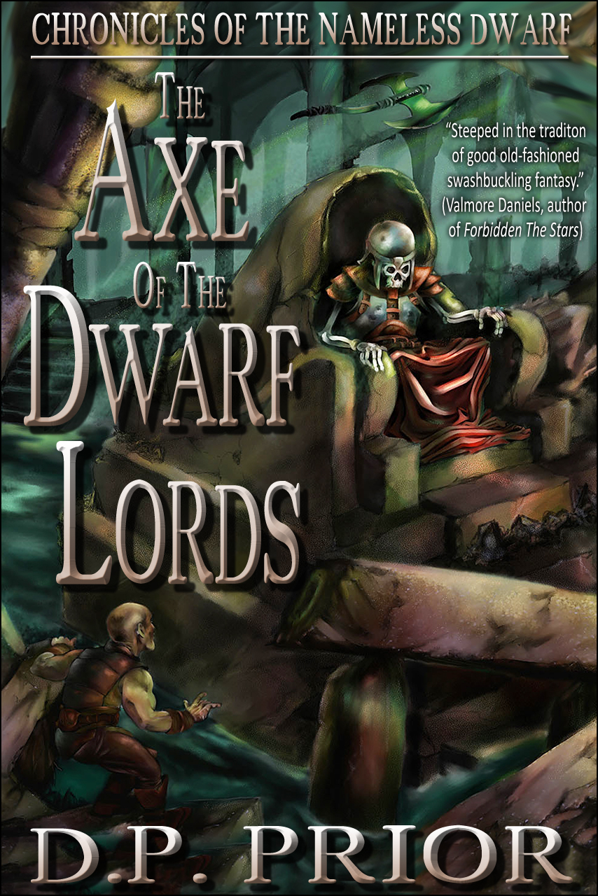 The Nameless Dwarf The Axe of the Dwarf Lords now available from Amazon!