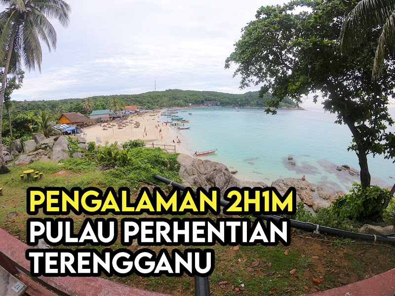 Pengalaman Pakej Percutian 2 Hari 1 Malam Di Pulau Perhentian Terengganu