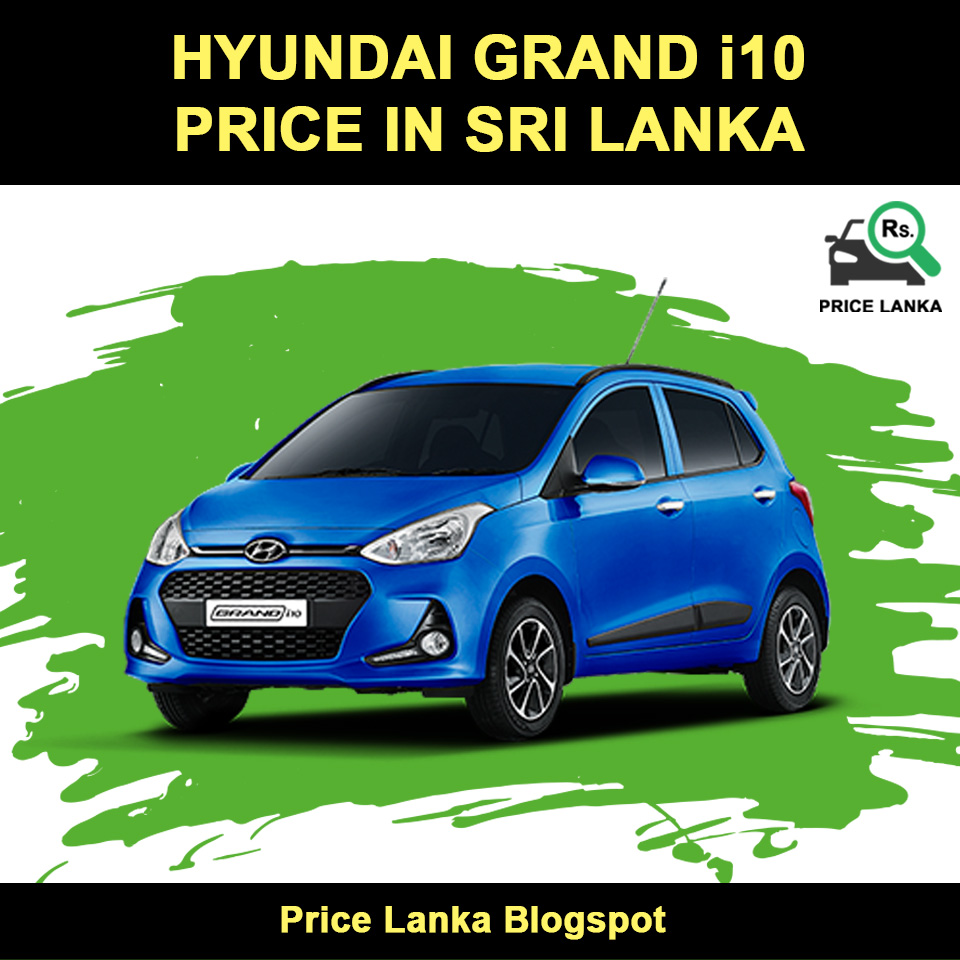 Hyundai Grand i10 Price in Sri Lanka 2019