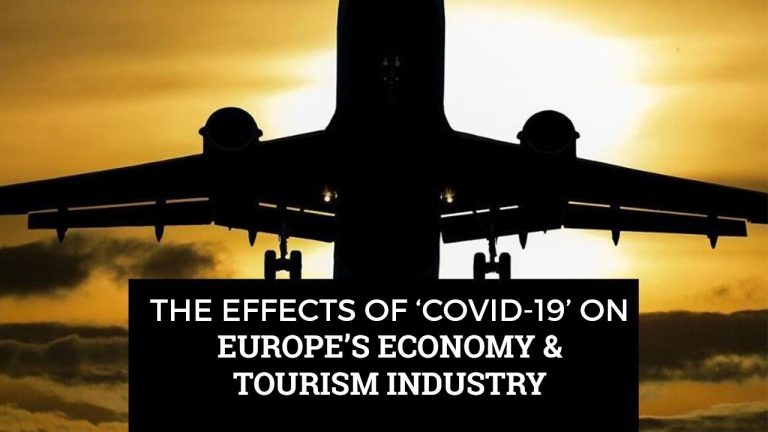 EUROPE ECONOMY, TOURISM & THE EFFECTS OF ‘COVID-19’