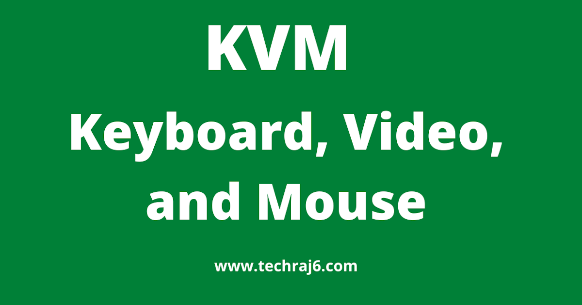 KVM full form, what is the full form of KVM