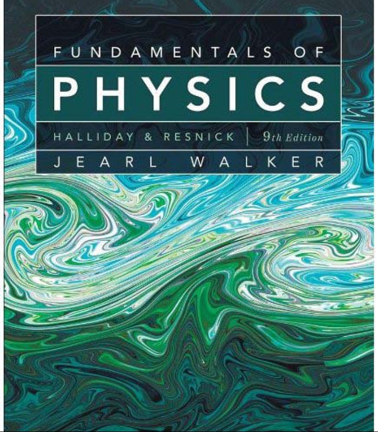 Fundamentals of Physics ,9th Edition