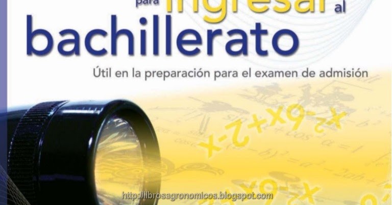 Guia De Estudio Para Ingresar Al Bachillerato librosagronomicos.blogspot.com