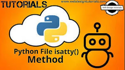 Python File isatty() Method with example - WebDesignTutorialz