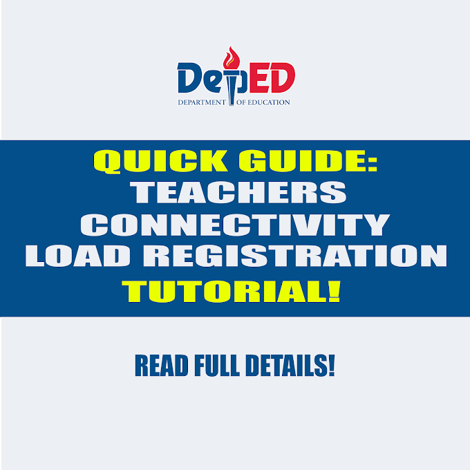 Quick Guide on Teachers Connectivity Load Registration @ https://depedconnect.com.ph?