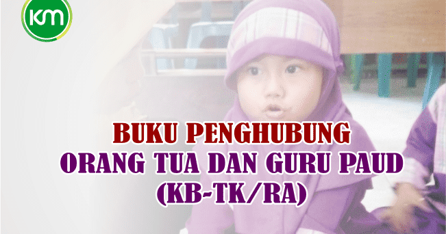 Buku Penghubung Orang Tua Dan Guru Paud (KbTk/Ra) Mas Jami Buku Penghubung Orang Tua Dan Guru Paud (KbTk/Ra) Mas Jami